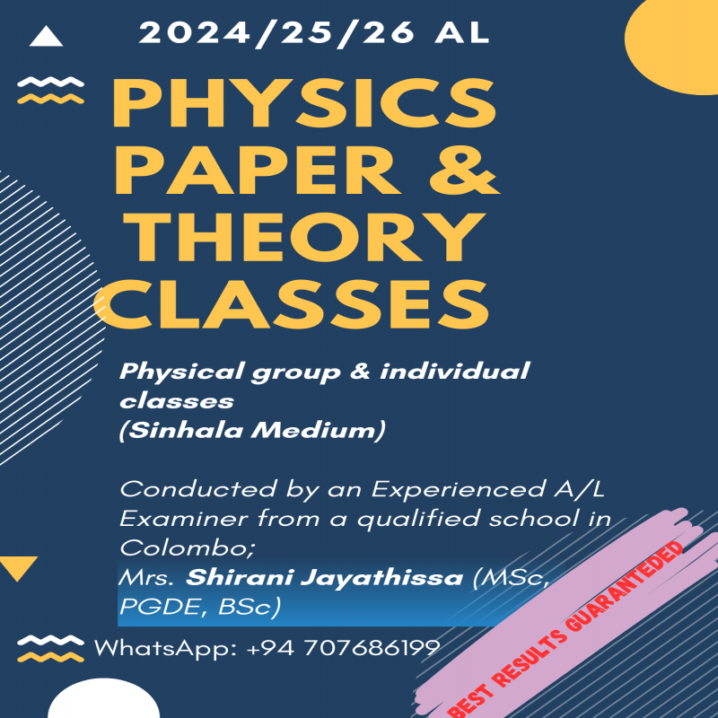 A/L Physics : Theory and Paper Classes : Sinhala Medium.