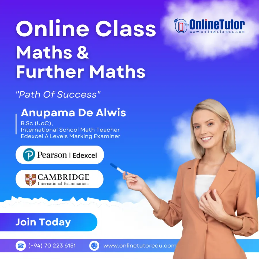 MATHEMATICS - Cambridge / Edexcel - AS & A Levels