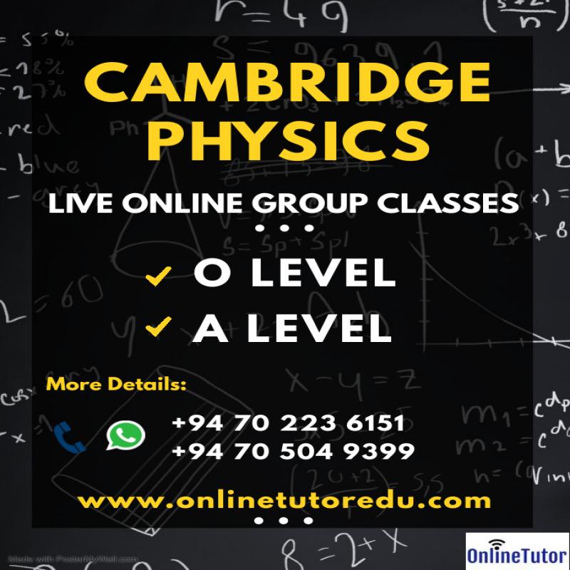 Cambridge O Level 7 A Level Physics Classes