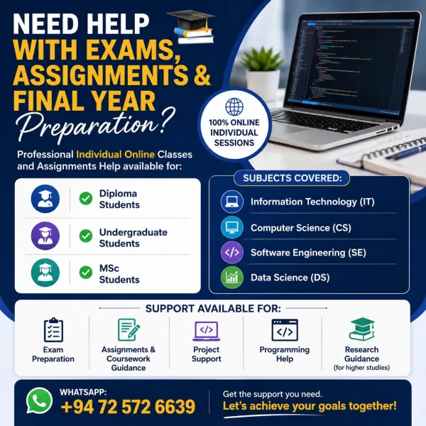 Exams,  Assignments & Project Support for IT,  CS,  SE Students