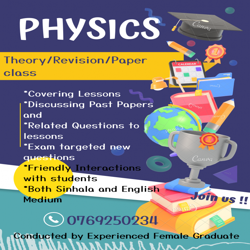 PHYSICS(Theory/Revision) Classes For A/L Students(English & Sinhala Me
