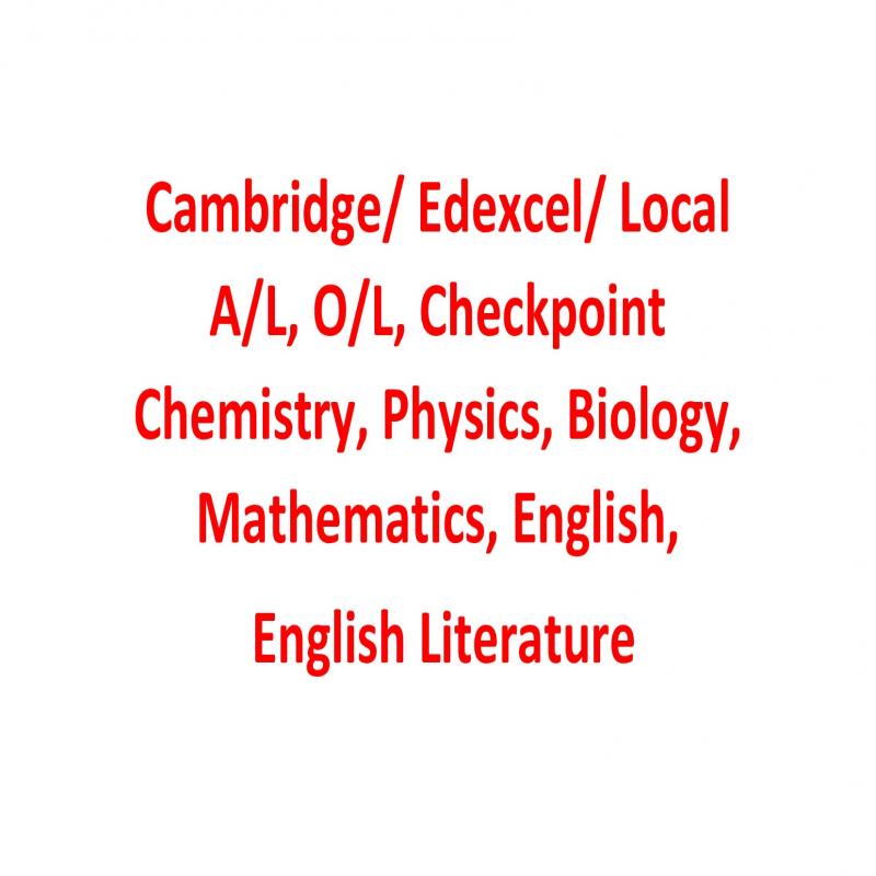 London O/L, A/L Science, Maths, English