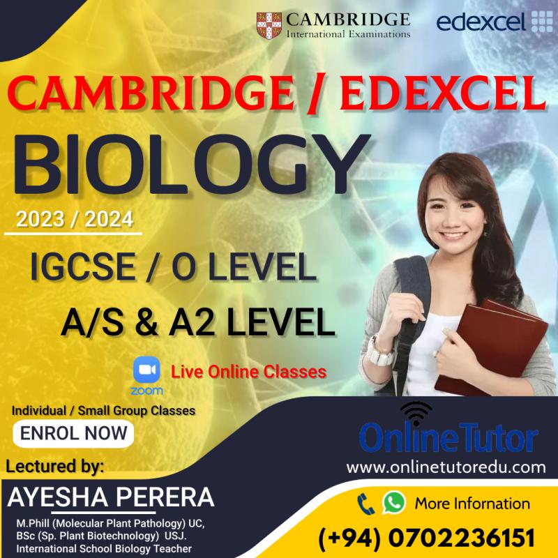 Biology - Edexcel/Cambridge IGCSE, O/L, AS & A2 Level