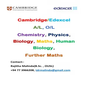 Cambridge / Edexcel A/L, O/L Physics, Chemistry, Biology, Maths